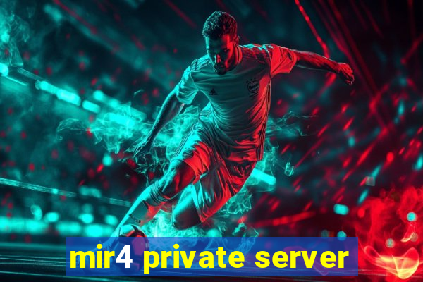 mir4 private server